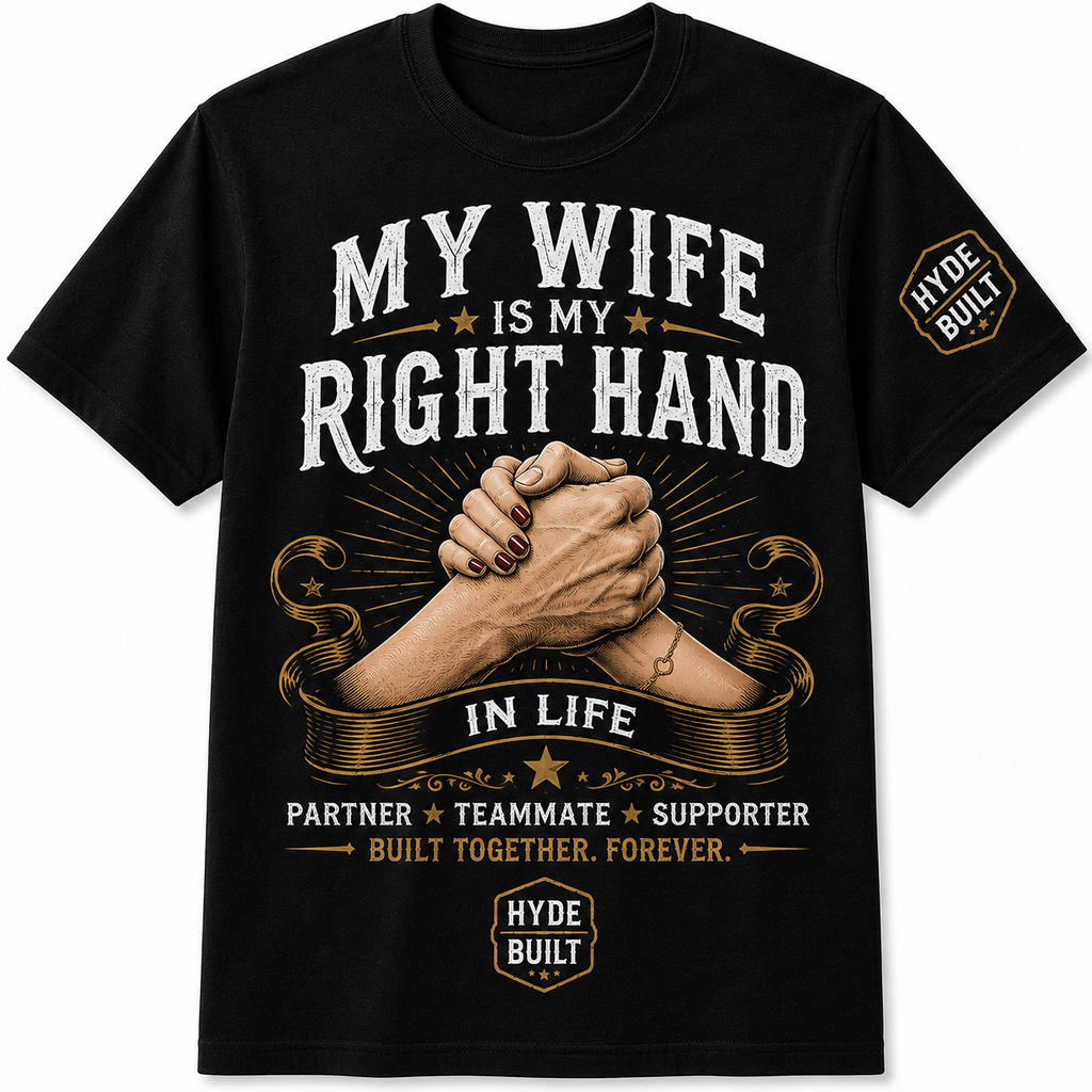 My Wife Is My Right Hand – Founders Edition Tee